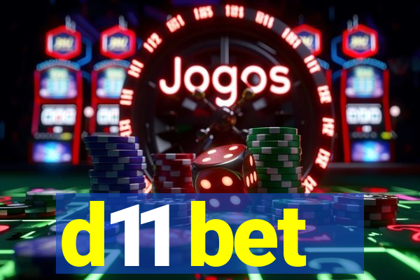 d11 bet